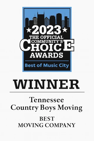 Winner: 2023 The Official Community’s Choice Awards, Best of Music City – Best Moving Company, Tennessee Country Boys Moving.